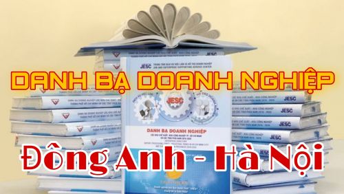 Danh Bạ Doanh Nghiệp Đông Anh - Hà Nội