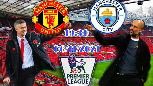 Link Trực tiếp MU vs Man City, 19h30 ngày 6/11: